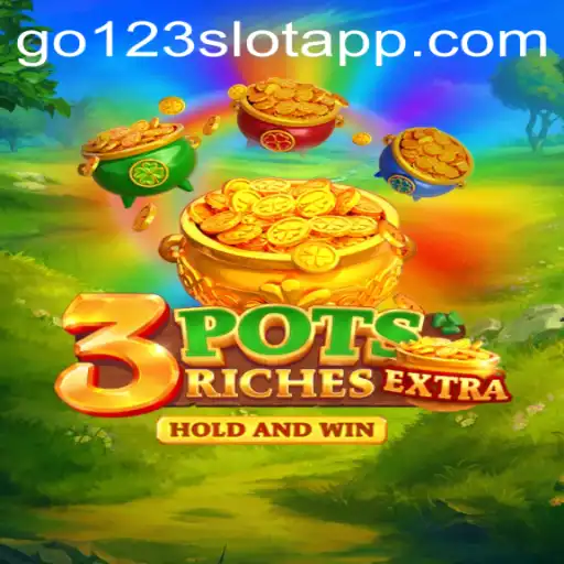 Explore the Exciting World of 3potsExtra: A Comprehensive Guide to GO123 Slots