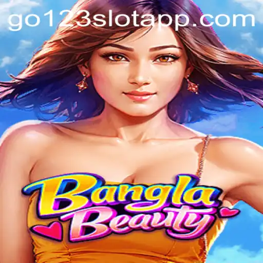 Exploring the Exciting World of BanglaBeauty: A Guide to the Game and GO123 - slots