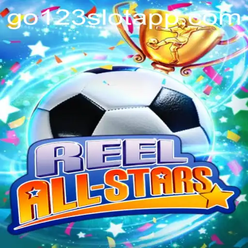 ReelAllStars: Dive into the Thrilling World of GO123 Slots